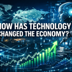 How Has Technology Changed The Economy?